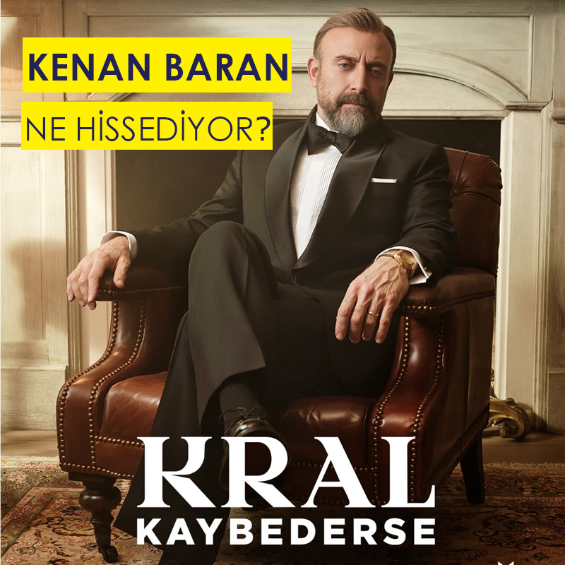 Kral Kaybederse Psikolog Analizi : Kenan Baran'ın İç Dünyası : Kapak Görseli
